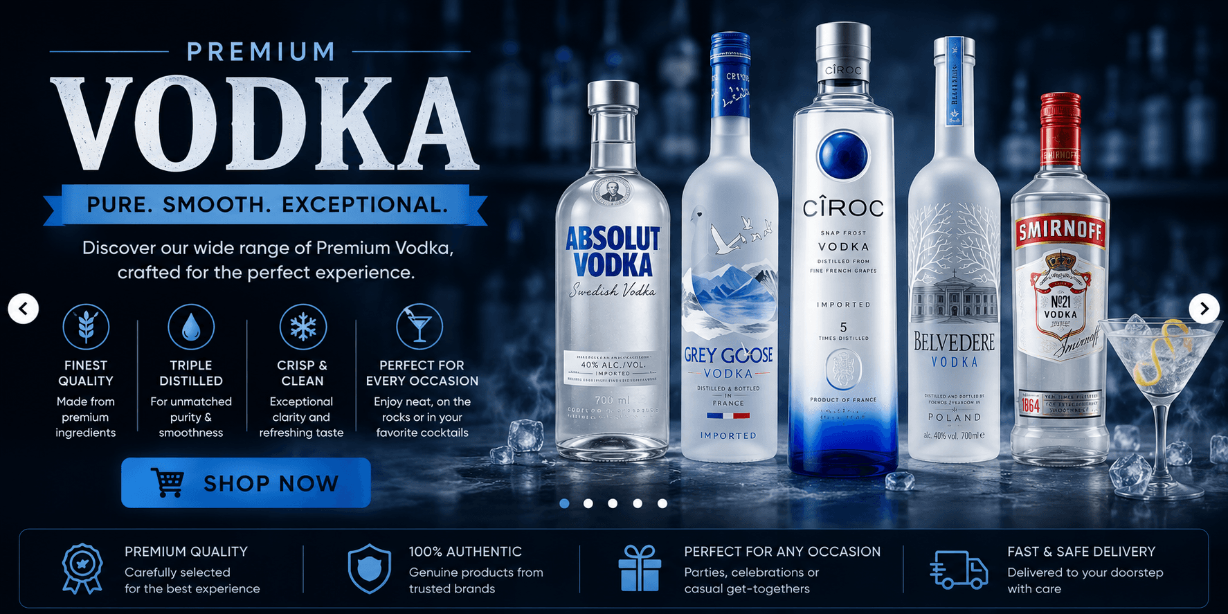 Premium Vodka — pure, smooth, exceptional